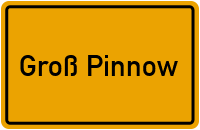 Groß Pinnow in Brandenburg