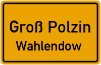 Straßen in Groß Polzin Wahlendow