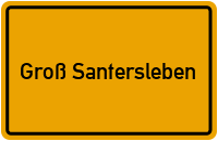 City Sign Groß Santersleben
