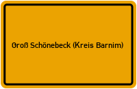 Ortsschild Groß Schönebeck (Kreis Barnim)