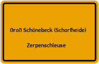 Straßen in Groß Schönebeck (Schorfheide) Zerpenschleuse