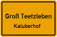 Kaluberhof in Groß TeetzlebenKaluberhof