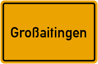 Ortsschild von Gemeinde Großaitingen in Bayern