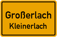 Kleinerlach in GroßerlachKleinerlach