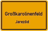 Straßenverzeichnis Großkarolinenfeld Jarezöd