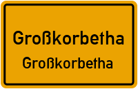 Straßen in Großkorbetha Großkorbetha
