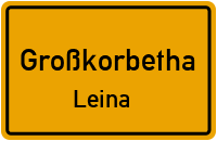 Straßen in Großkorbetha Leina