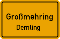 Großmehringer Straße in 85098 Großmehring (Demling)