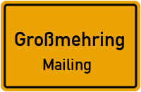 Gewerbeweg in 85098 Großmehring (Mailing)