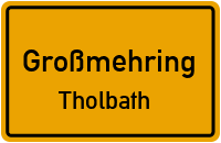 Straßenverzeichnis Großmehring Tholbath