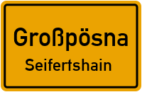 Straßenverzeichnis Großpösna Seifertshain
