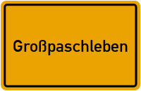 Großpaschleben in Sachsen-Anhalt