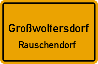 Granseer Straße in GroßwoltersdorfRauschendorf