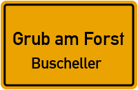 Buscheller in Grub am ForstBuscheller