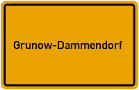 Ortsschild von Gemeinde Grunow-Dammendorf in Brandenburg