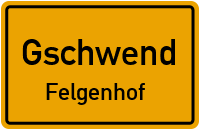 Straßenverzeichnis Gschwend Felgenhof