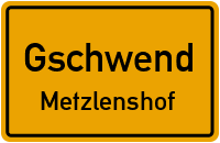 Straßenverzeichnis Gschwend Metzlenshof