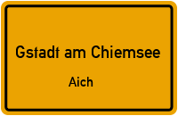 Straßenverzeichnis Gstadt am Chiemsee Aich
