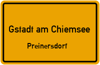 Preinersdorf in Gstadt am ChiemseePreinersdorf