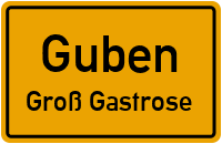 Dorfstraße in GubenGroß Gastrose