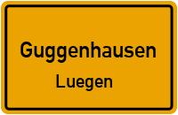 Luegen in GuggenhausenLuegen