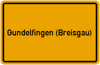 Ortsschild von Gemeinde Gundelfingen (Breisgau) in Baden-Württemberg