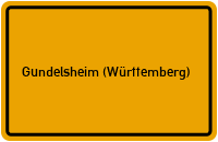 City Sign Gundelsheim (Württemberg)