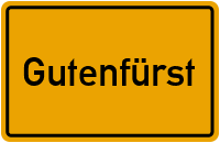 Ortsschild Gutenfürst