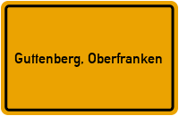 Ortsschild von Gemeinde Guttenberg, Oberfranken in Bayern