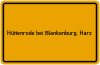 City Sign Hüttenrode bei Blankenburg, Harz