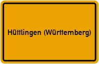 City Sign Hüttlingen (Württemberg)