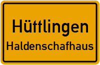 Straßen in Hüttlingen Haldenschafhaus