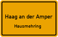 Hausmehring in 85410 Haag an der Amper (Hausmehring)