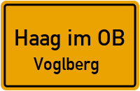 Voglberg in Haag im OBVoglberg