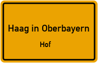 Straßen in Haag in Oberbayern Hof