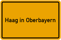 Wo liegt Haag in Oberbayern?