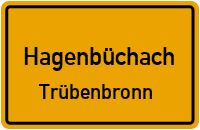 Trübenbronn in HagenbüchachTrübenbronn