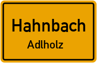 Adlholz in HahnbachAdlholz
