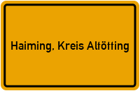 City Sign Haiming, Kreis Altötting