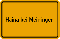 Ortsschild Haina bei Meiningen