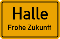 Straßen in Halle Frohe Zukunft
