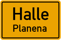 Planenaer Landstraße in HallePlanena