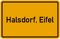 Ortsschild von Gemeinde Halsdorf, Eifel in Rheinland-Pfalz