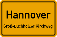 Friedrich-Wilhelm-Busse-Weg in HannoverGroß-Buchholzer Kirchweg