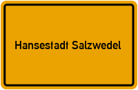 City Sign Hansestadt Salzwedel