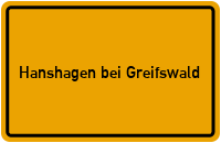 City Sign Hanshagen bei Greifswald