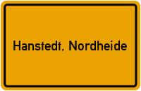Ortsschild von Gemeinde Hanstedt, Nordheide in Niedersachsen