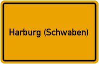 Ortsschild von Stadt Harburg (Schwaben) in Bayern