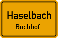Straßenverzeichnis Haselbach Buchhof