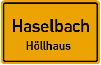 Höllhaus in HaselbachHöllhaus